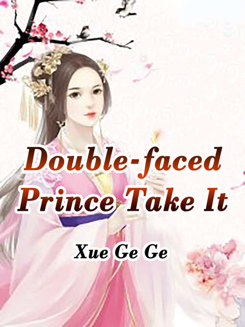 Book cover of Double-faced Prince, Take It: Volume 4 (Volume 4 #4)