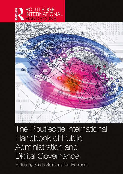 Book cover of The Routledge International Handbook of Public Administration and Digital Governance (Routledge International Handbooks)