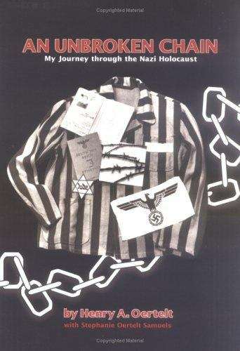 Book cover of An Unbroken Chain : My Journey through the Nazi Holocaust