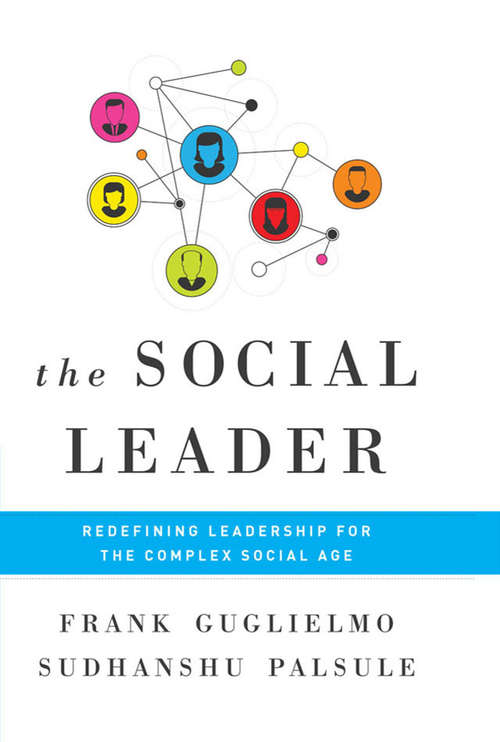 Book cover of Social Leader: Redefining Leadership for the Complex Social Age