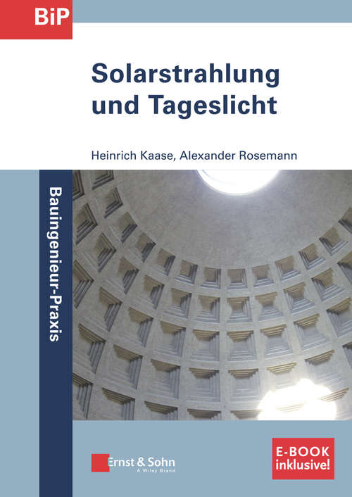 Book cover of Solarstrahlung und Tageslicht (Bauingenieur-Praxis)