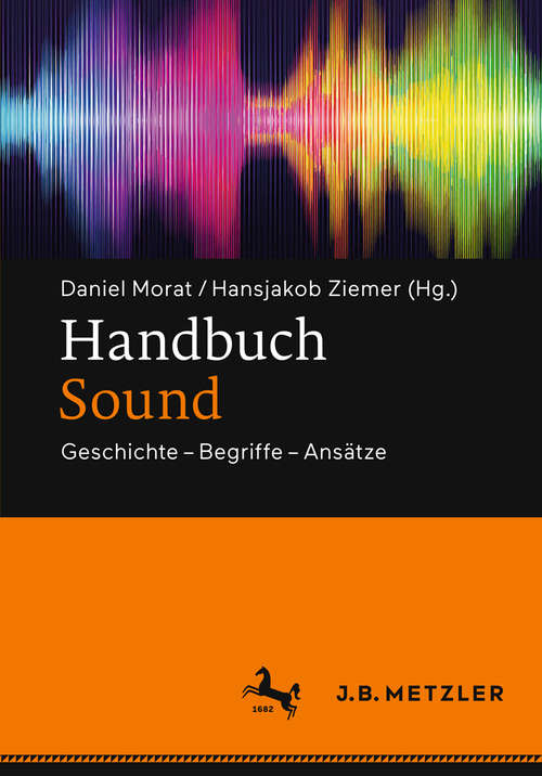 Book cover of Handbuch Sound: Geschichte – Begriffe – Ansätze
