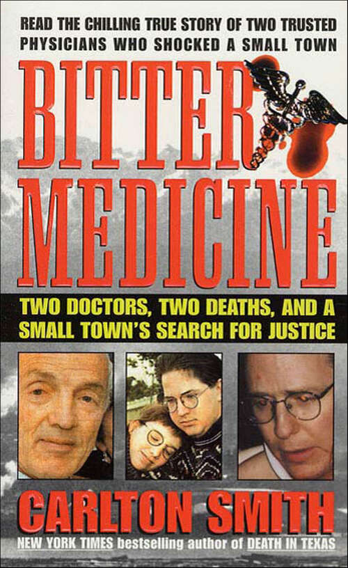 Book cover of Bitter Medicine: Two Doctors, Two Deaths, and a Small Town's Search for Justice