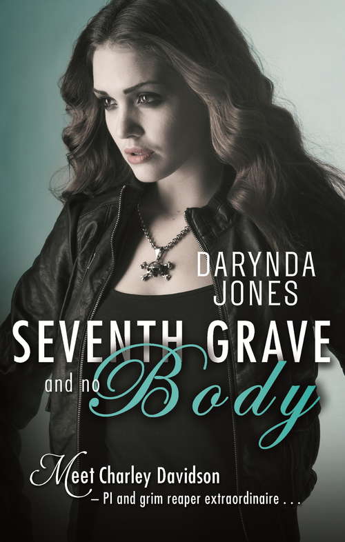 Book cover of Seventh Grave and No Body (Charley Davidson #7)