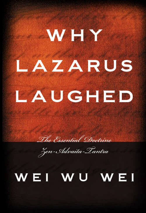 Book cover of Why Lazarus Laughed: The Essential Doctrine