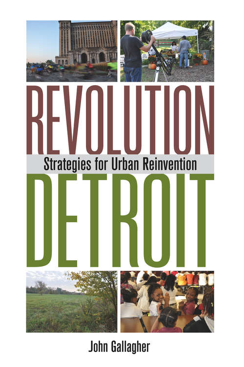 Book cover of Revolution Detroit: Strategies for Urban Reinvention