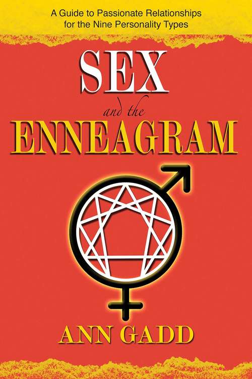 Book cover of Sex and the Enneagram: A Guide to Passionate Relationships for the 9 Personality Types