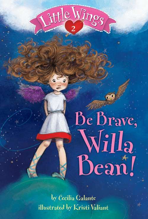 Book cover of Little Wings #2: Be Brave, Willa Bean! (Little Wings #2)