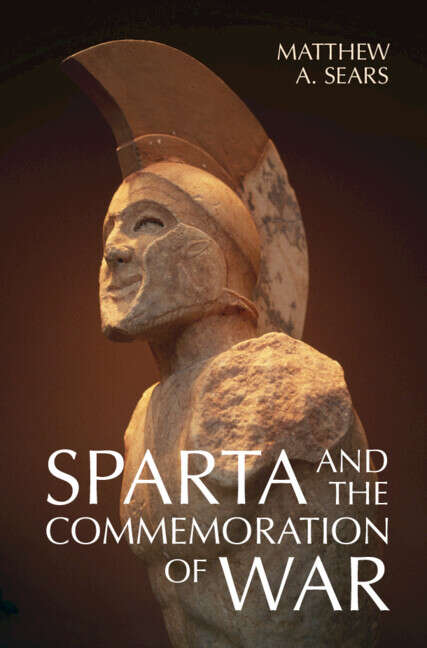 Book cover of Sparta and the Commemoration of War