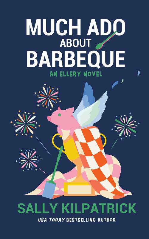 Book cover of Much Ado about Barbecue (An Ellery Novel #6)