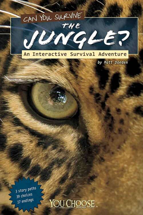 Book cover of Can You Survive the Jungle?: An Interactive Survival Adventure (You Choose: Survival)