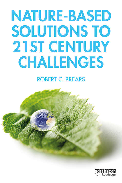 Book cover of Nature-Based Solutions to 21st Century Challenges