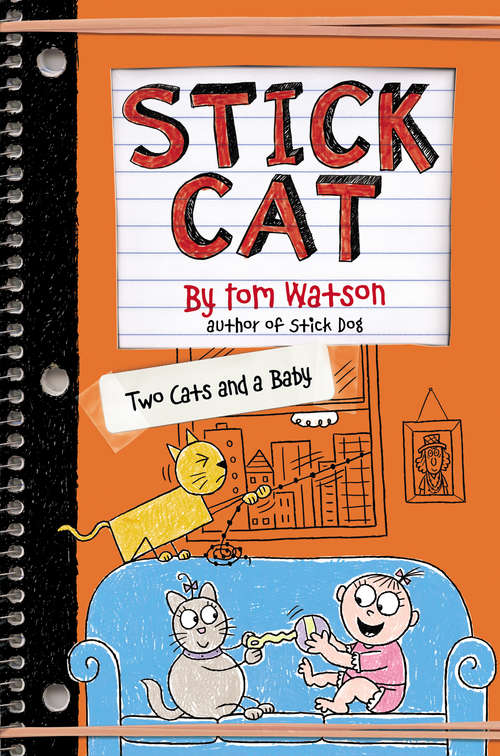 Book cover of Stick Cat: Two Cats and a Baby (Stick Cat #4)