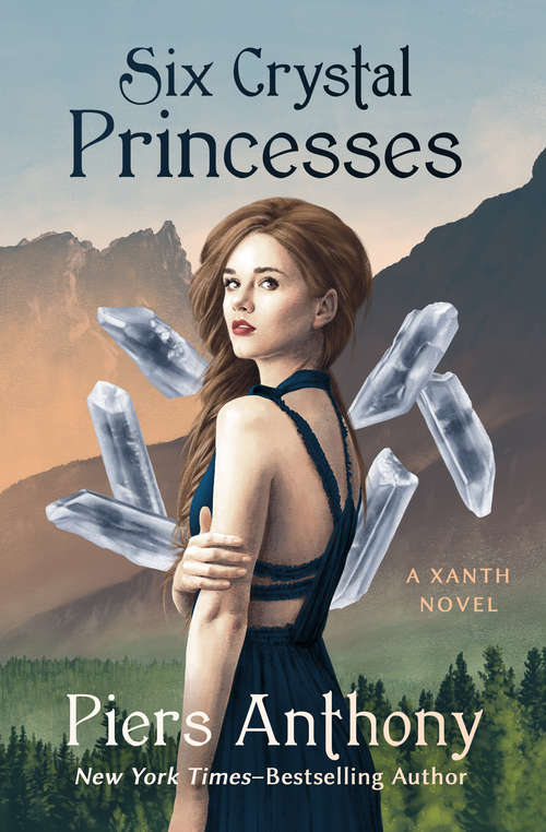 Book cover of Six Crystal Princesses (The Xanth Novels #46)