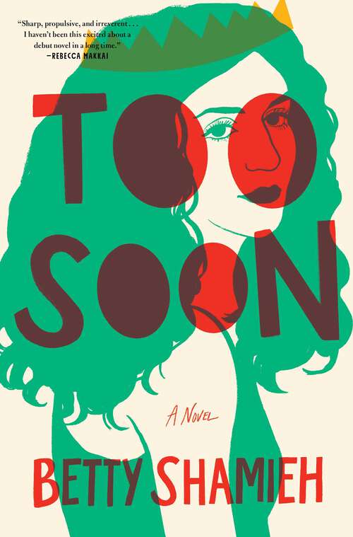 Book cover of Too Soon: A Novel