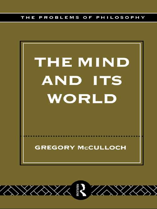 Book cover of The Mind and its World (Problems of Philosophy)