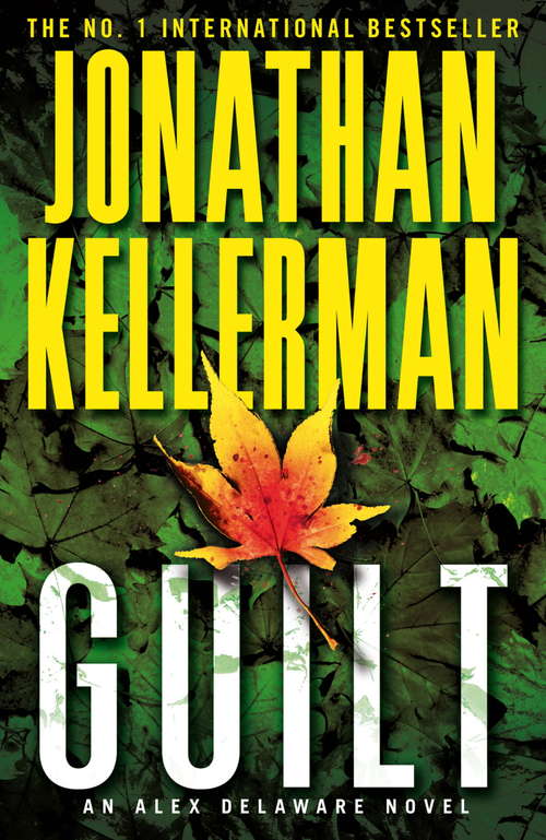 Book cover of Guilt: A compulsively intriguing psychological thriller (Alex Delaware #28)