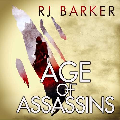 Book cover of Age of Assassins: (The Wounded Kingdom Book 1) To catch an assassin, use an assassin... (The Wounded Kingdom #1)