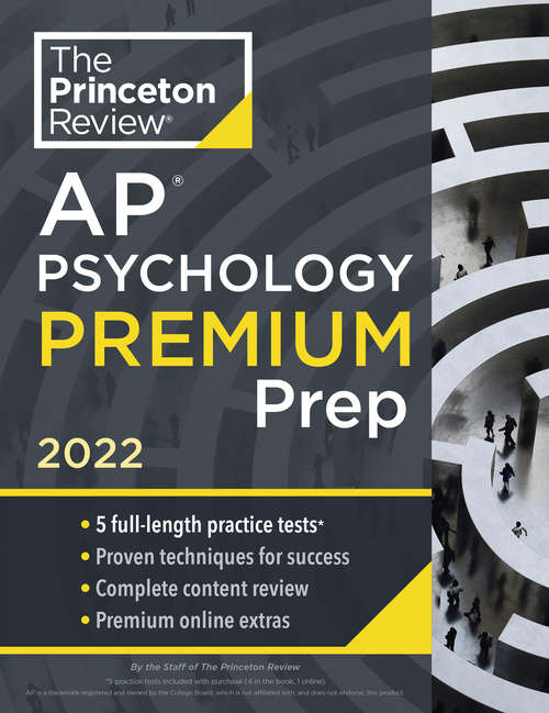 Book cover of Princeton Review AP Psychology Premium Prep, 2022: 5 Practice Tests + Complete Content Review + Strategies & Techniques (College Test Preparation)