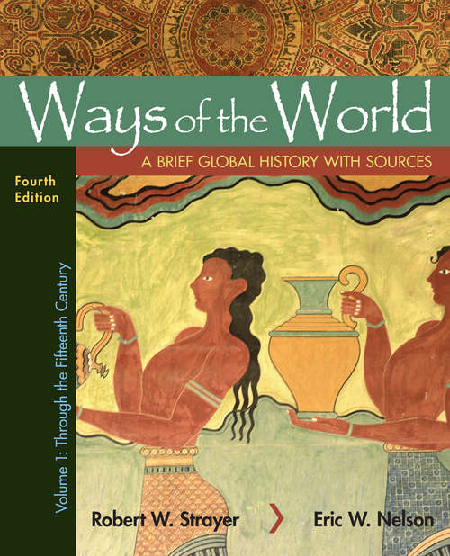 Book cover of Ways of the World, Volume 1: A Brief Global History (4)