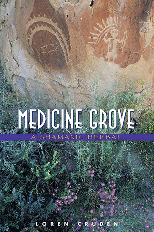 Book cover of Medicine Grove: A Shamanic Herbal