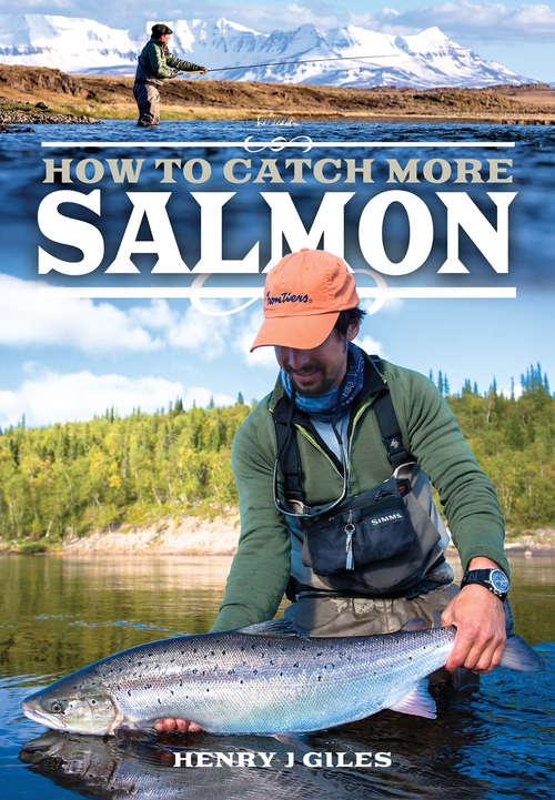 Book cover of How to Catch More Salmon