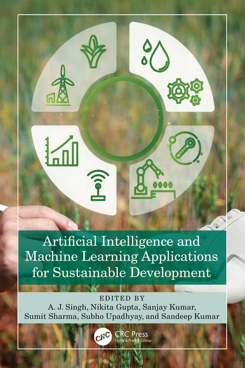 Book cover of Artificial Intelligence and Machine Learning Applications for Sustainable Development (1)