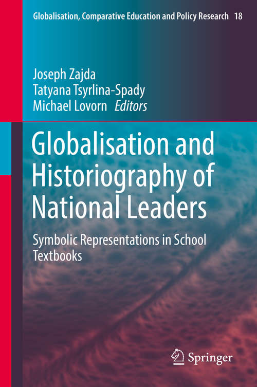 Book cover of Globalisation and Historiography of National Leaders
