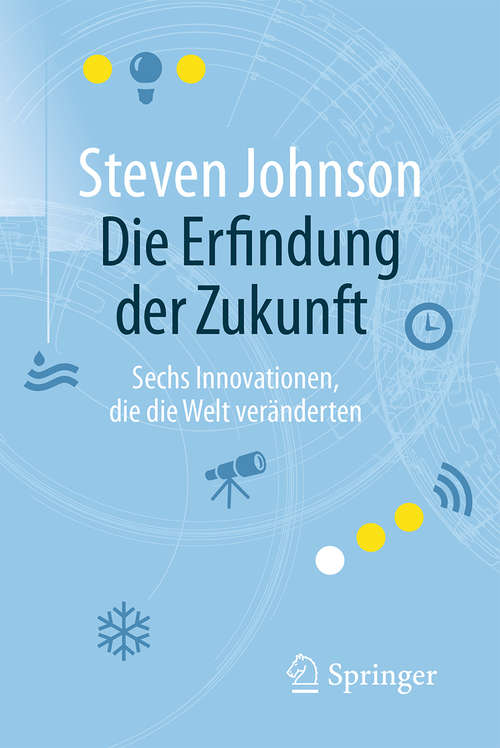 Book cover of Die Erfindung der Zukunft