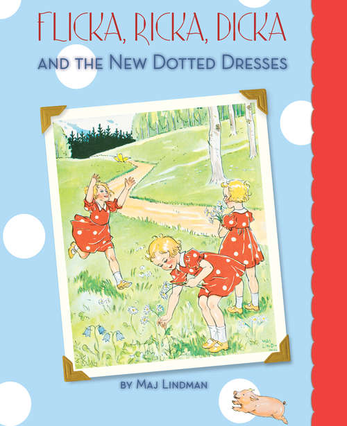 Book cover of Flicka, Ricka, Dicka, and the New Dotted Dresses