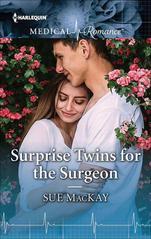 Book cover of Surprise Twins for the Surgeon: Their Own Little Miracle (yoxburgh Park Hospital) / Surprise Twins For The Surgeon (Mills And Boon Medical Ser.)