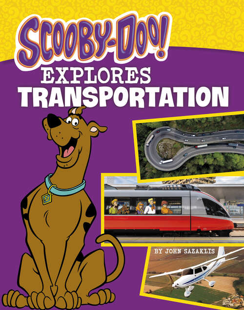 Book cover of Scooby-Doo Explores Transportation (Scooby-doo, Where Are You? Ser.)