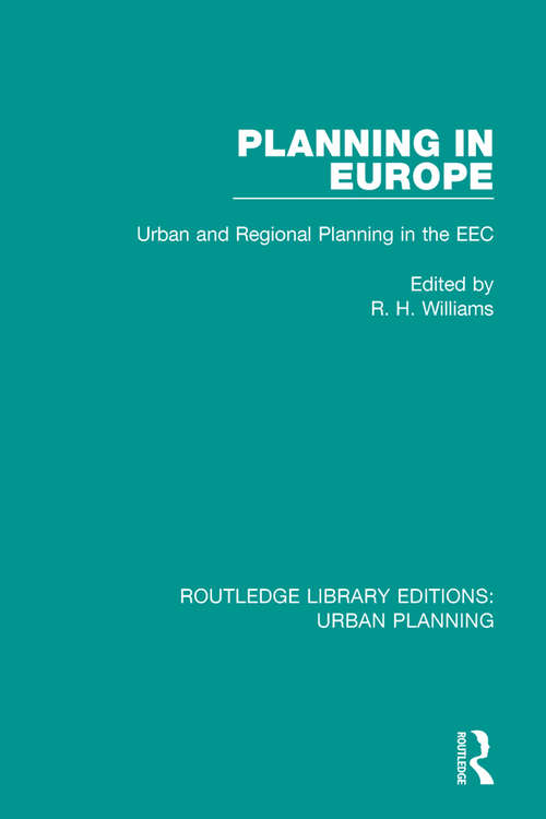 Book cover of Planning in Europe: Urban and Regional Planning in the EEC (Routledge Library Editions: Urban Planning #22)