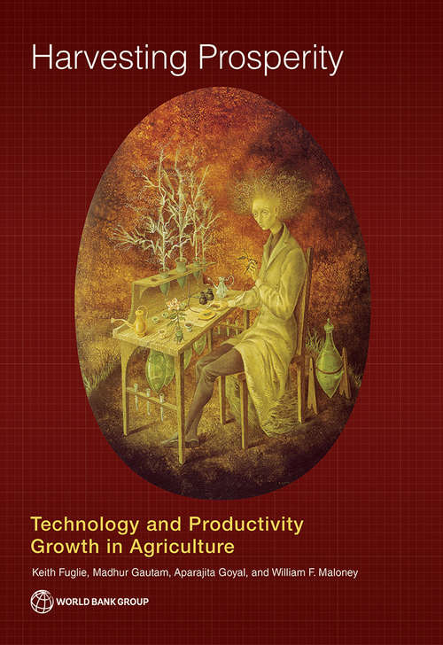 Book cover of Harvesting Prosperity: Technology and Productivity Growth in Agriculture