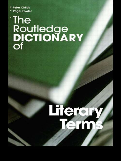 Book cover of The Routledge Dictionary of Literary Terms (3) (Routledge Dictionaries)
