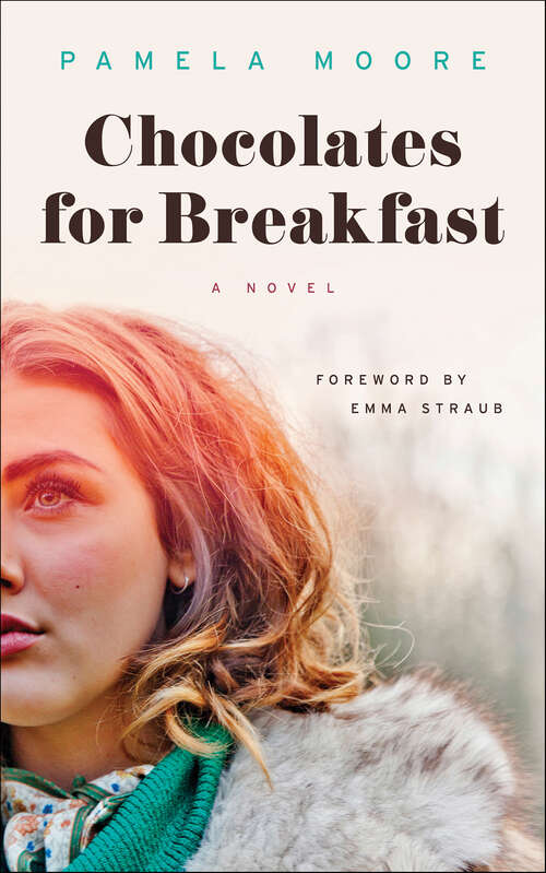 Book cover of Chocolates for Breakfast: A Novel