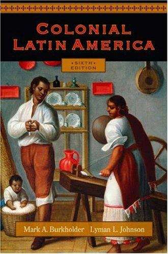 Book cover of Colonial Latin America (6th edition)