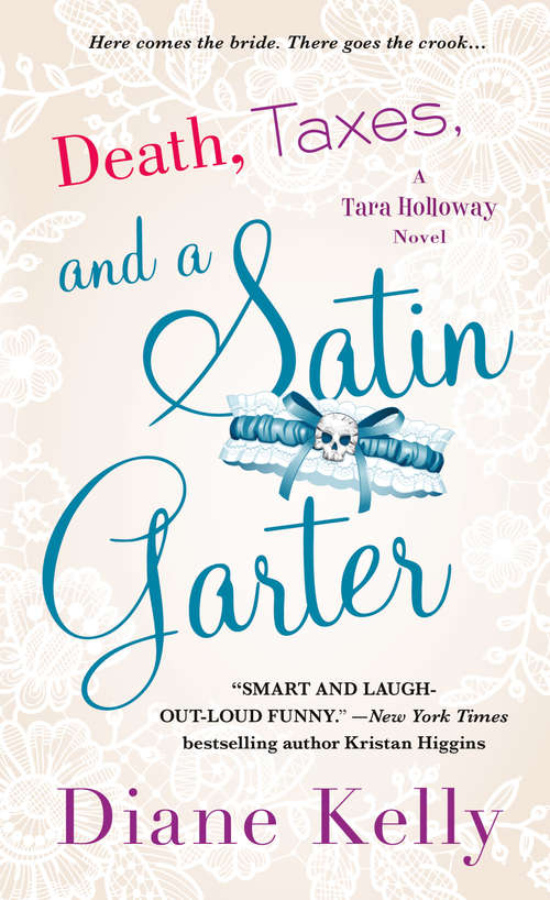 Book cover of Death, Taxes, and a Satin Garter: A Tara Holloway Novel