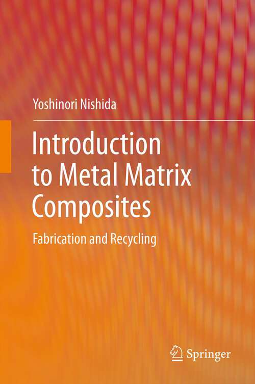 Book cover of Introduction to Metal Matrix Composites