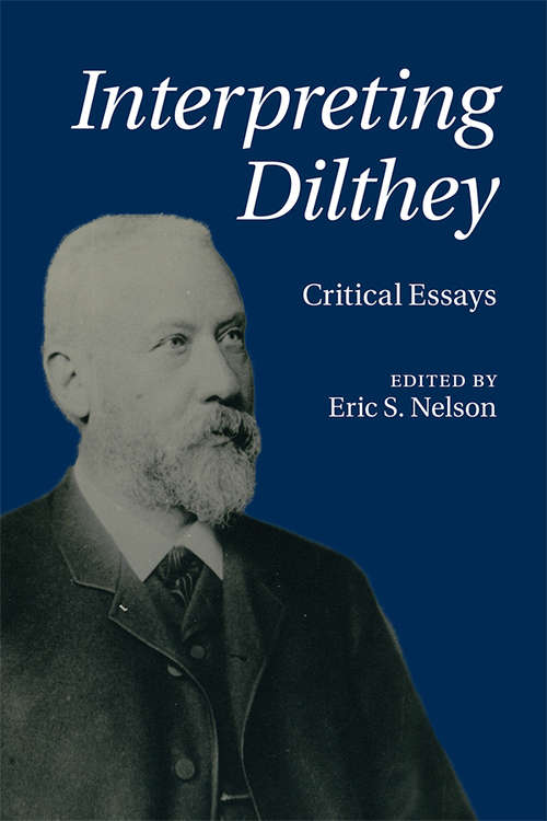 Book cover of Interpreting Dilthey: Critical Essays