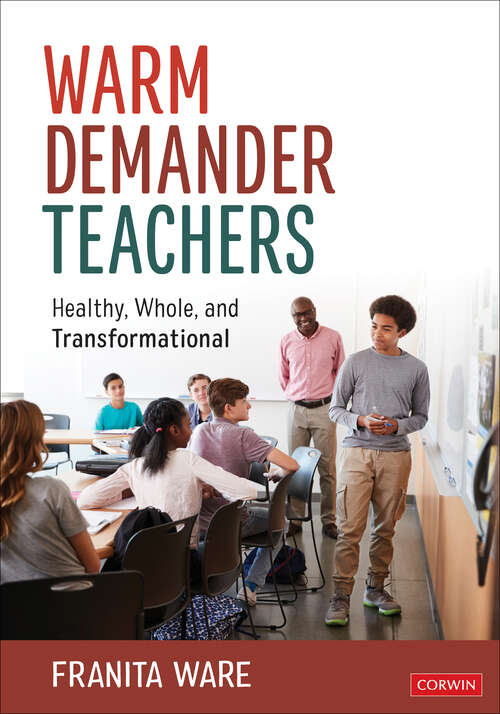 Book cover of Warm Demander Teachers: Healthy, Whole, and Transformational