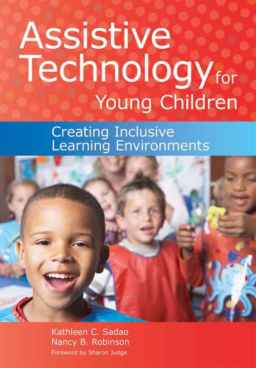 Book cover of Assistive Technology For Young Children: Creating Inclusive Learning Environments