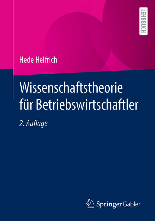 Book cover of Wissenschaftstheorie für Betriebswirtschaftler (2. Auflage 2024)