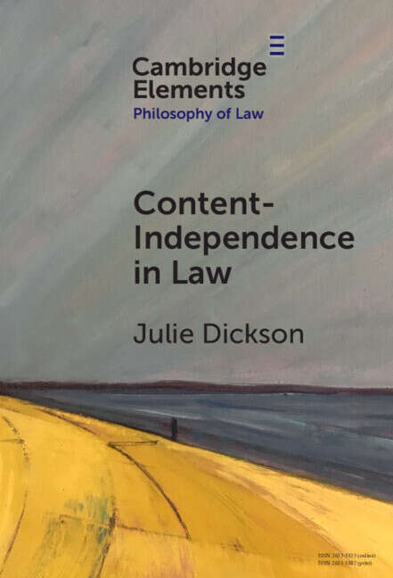 Book cover of Content-Independence in Law: Possibility and Potential (Elements in Philosophy of Law)