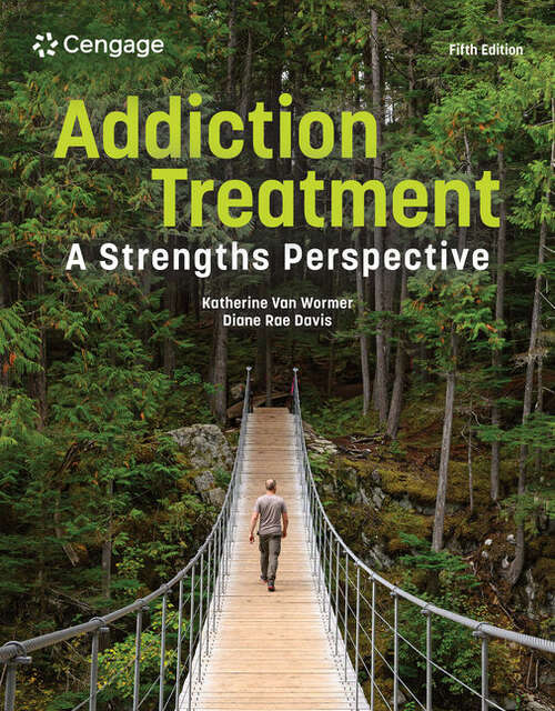 Book cover of Addiction Treatment: A Strengths Perspective (Fifth Edition)