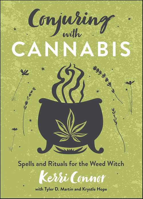 Book cover of Conjuring with Cannabis: Spells and Rituals for the Weed Witch