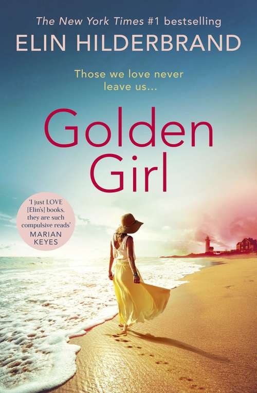 Book cover of Golden Girl: The perfect escapist summer read from the #1 New York Times bestseller