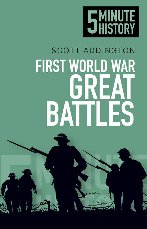 Book cover of First World War Great Battles: 5 Minute History (5 Minute History)