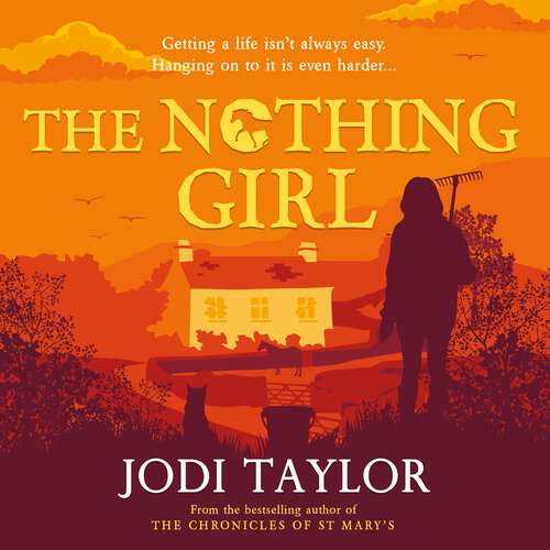 Book cover of The Nothing Girl: A magical and heart-warming story from international bestseller Jodi Taylor (Frogmorton Farm Series #1)