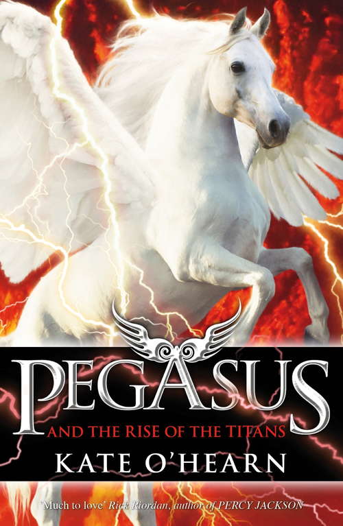 Book cover of Pegasus and the Rise of the Titans: Book 5 (Pegasus #5)